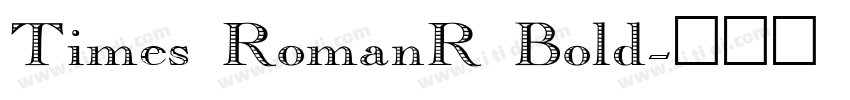Times RomanR Bold字体转换